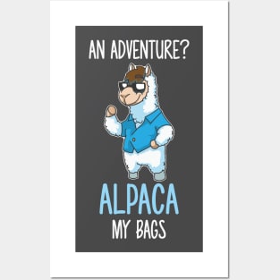 Adventure You Say Alpaca My Bags Posters and Art